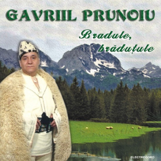 GAVRIIL  PRUNOIU     	Bradule, bradutule