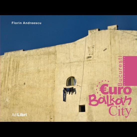 Album București – EuroBalkanCity
